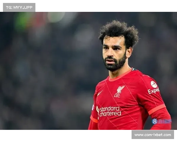 利物浦萨拉赫角色转变分析：禁区触球次数下降至4.94次